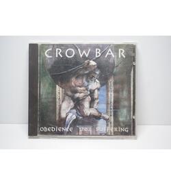 Crowbar: Obedience Thru Suffering