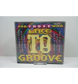 For Those Who Like To Groove